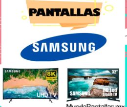 Pantalla Samsung – Checa la mejor pantalla Samsung para comprar