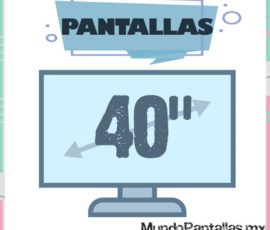 Pantalla 40 Pulgadas – Las pantallas 40″ de las mejores marcas al mejor precio